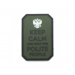 Шеврон Keep calm and wait for polite people PVC